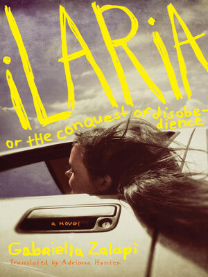 cover image of Ilaria, or the Conquest of Disobedience